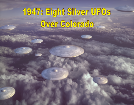 1947: Eight Silver UFOs over Colorado