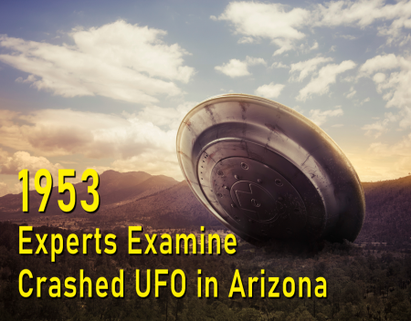 1953: Experts Examine Crashed UFO in Arizona