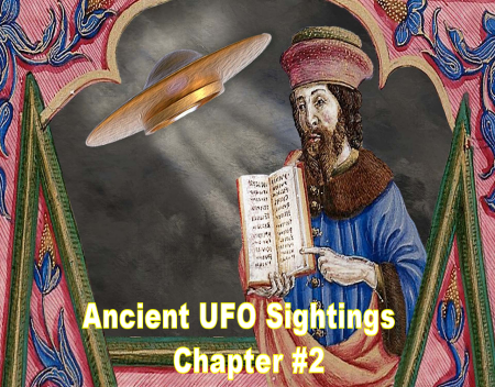 Ancient UFO Sightings Chapter 2