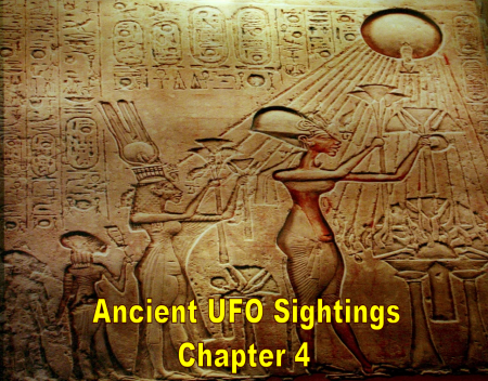 Ancient UFO Sightings - Chapter 4