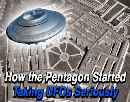How the Pentagon Started Taking UFOs Seriously