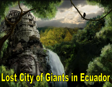 Lost City of Giants in Ecuador
