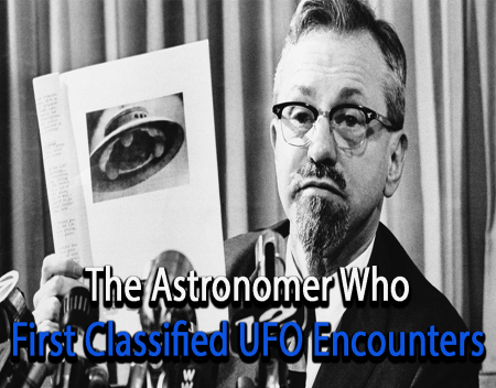 The Astronomer Who First Classified UFO Close Encounters